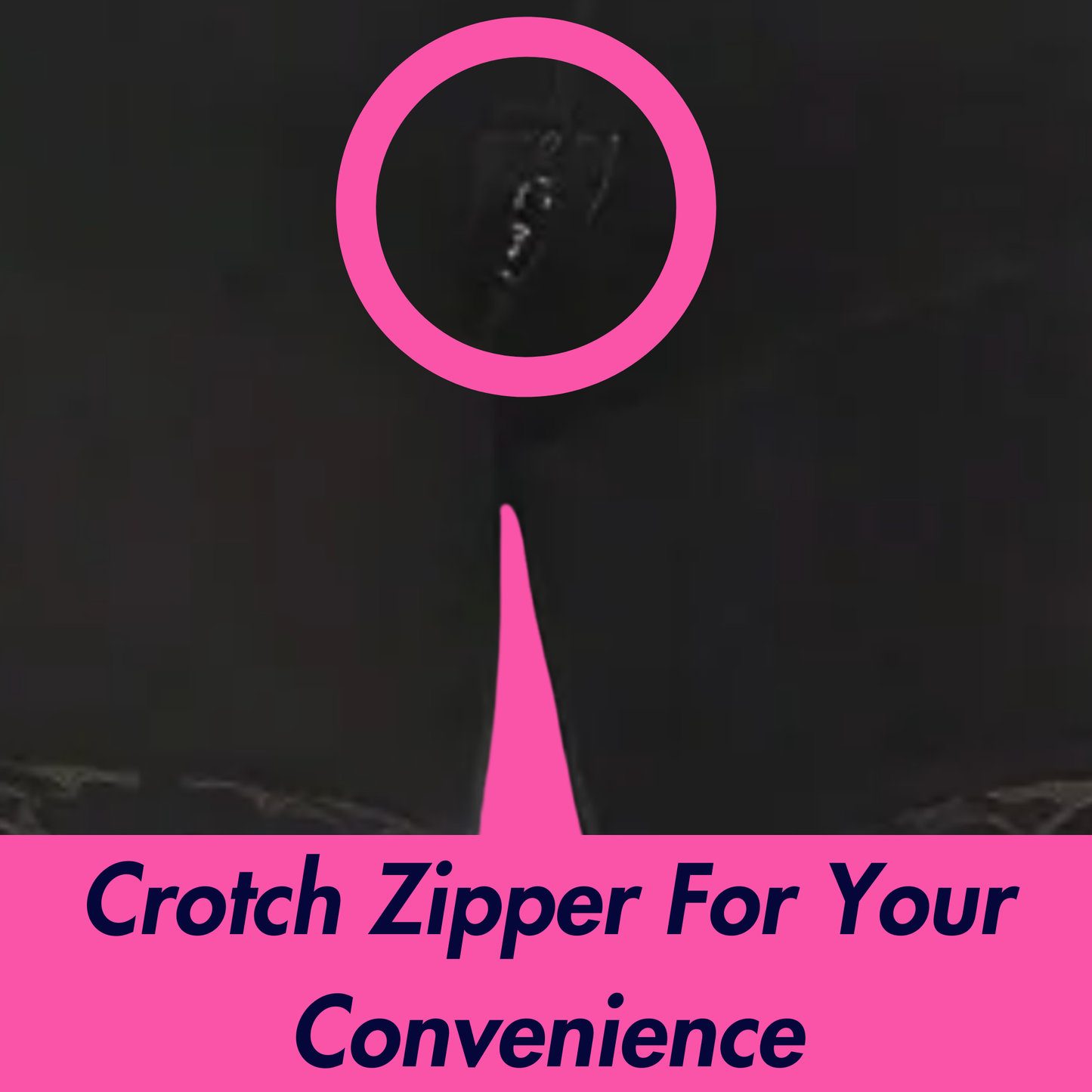 Black shapewear with a pink circle highlighting a crotch zipper and text 'Crotch Zipper For Your Convenience' on a pink banner.