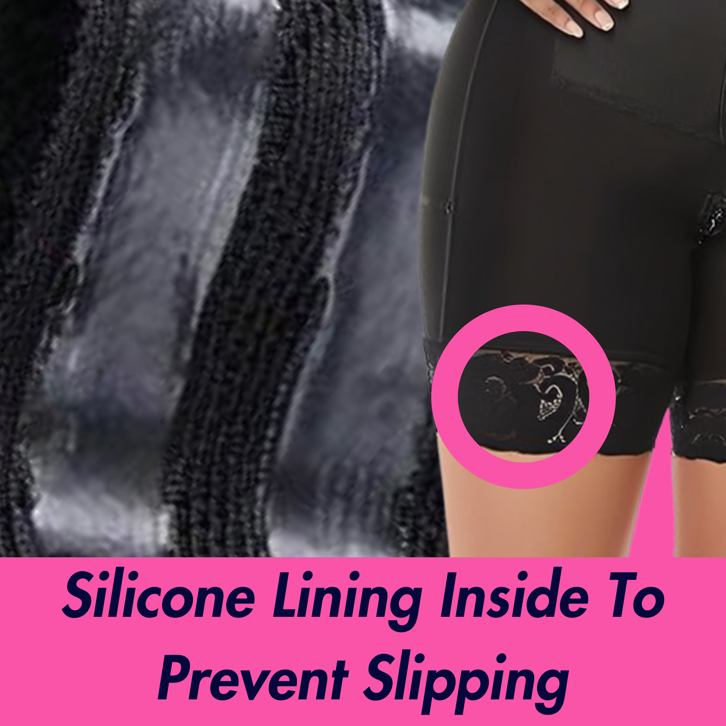 Black shapewear with silicone lining inside, shown on a person.